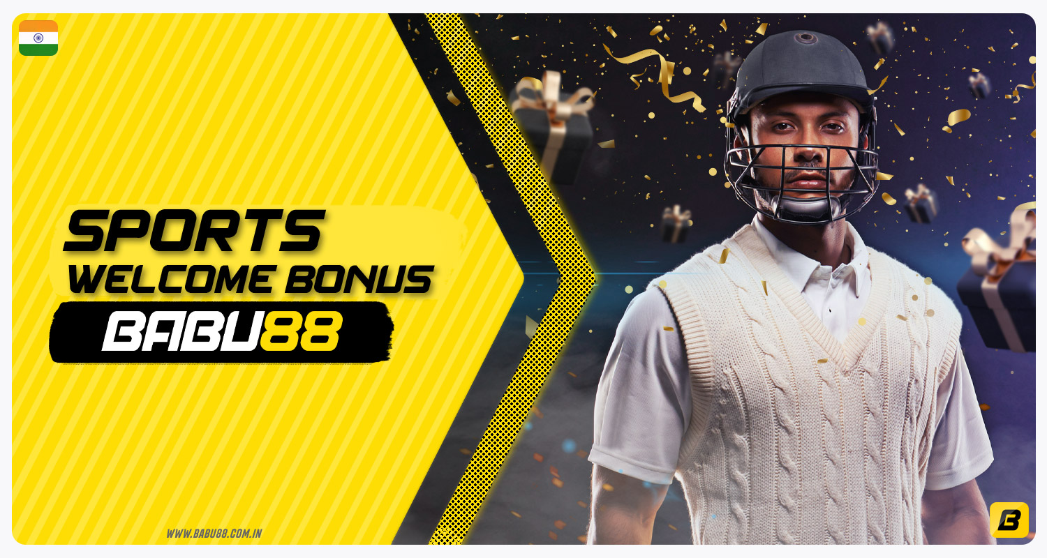 Babu88 India provides a welcome bonus for sports bettors.